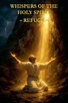 Whispers of the Holy Spirit - Refuge