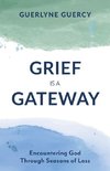 Grief Is a Gateway