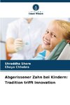 Abgerissener Zahn bei Kindern: Tradition trifft Innovation