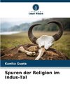 Spuren der Religion im Indus-Tal