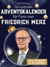 Der inoffizielle Adventskalender für Fans von Friedrich Merz