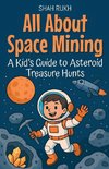 All About Space Mining