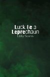 Luck Be a Leprechaun