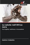 La salute nell'Africa nera