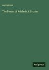 The Poems of Adelaide A. Procter