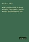 Peter Parley's Method of Telling About the Geography of the Bible, Revised and Adapted By S. Blair