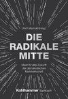 Die Radikale Mitte