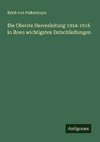 Die Oberste Heeresleitung 1914-1916 in ihren wichtigsten Entschließungen