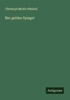 Der goldne Spiegel