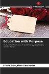 Education with Purpose