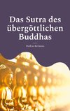Das Sutra des übergöttlichen Buddhas