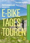 Österreich schönste E-Bike-Tagestouren
