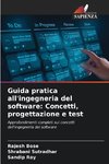 Guida pratica all'ingegneria del software: Concetti, progettazione e test