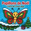Papillons de Noël - Livre de coloriage