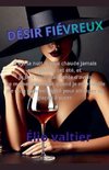 Désir fiévreux