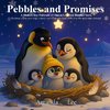 Pebbles and Promises