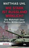 Wie stark ist Russland wirklich?