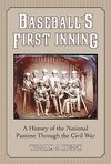 Baseball's First Inning