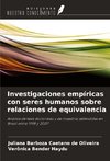 Investigaciones empíricas con seres humanos sobre relaciones de equivalencia