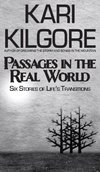 Passages in the Real World
