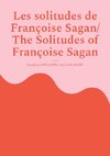 Les solitudes de Françoise Sagan/ The Solitudes of Françoise Sagan