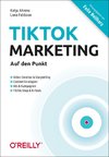 TikTok-Marketing - Auf den Punkt
