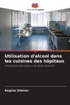 Utilisation d'alcool dans les cuisines des hôpitaux