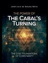 The Power of The Cabal's Turning