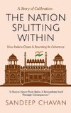 The Nation Splitting Within