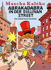 Abrakadabra in der Sullivan Street