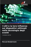 I LED e la loro influenza sui dispositivi utilizzati nella tecnologia degli eventi