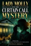 Lady Molly and the Curtain Call Mystery