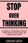 Stop Overthinking