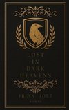Lost in dark Heavens