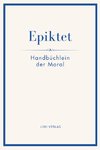 Epiktet: Handbüchlein der Moral