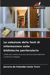 La selezione delle fonti di informazione nelle biblioteche penitenziarie