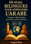 60 Récits bilingues pour apprendre l'Arabe