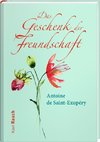 Das Geschenk der Freundschaft