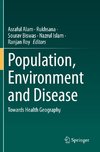 Population, Environment and Disease