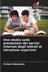 Uno studio sulle prestazioni dei servizi Internet degli istituti di istruzione superiore