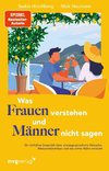 Was Frauen verstehen und Männer nicht sagen