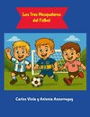 Los Tres Mosqueteros del Fútbol
