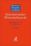 Münchener Anwaltshandbuch Internationales Wirtschaftsrecht