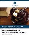 Veränderungen im Verfahrensrecht - Band I
