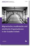 Migrantische, muslimische und alevitische Organisationen in der Sozialen Arbeit