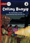 Calling Bunyip - Our Yarning