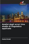 Analisi degli errori Uno studio di linguistica applicata