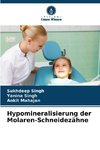Hypomineralisierung der Molaren-Schneidezähne