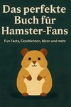 Das perfekte Buch für Hamster-Fans