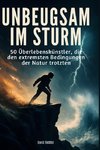 Unbeugsam im Sturm